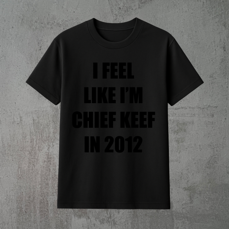 i feel like i'm chief keef in 2012 2xczarna.png