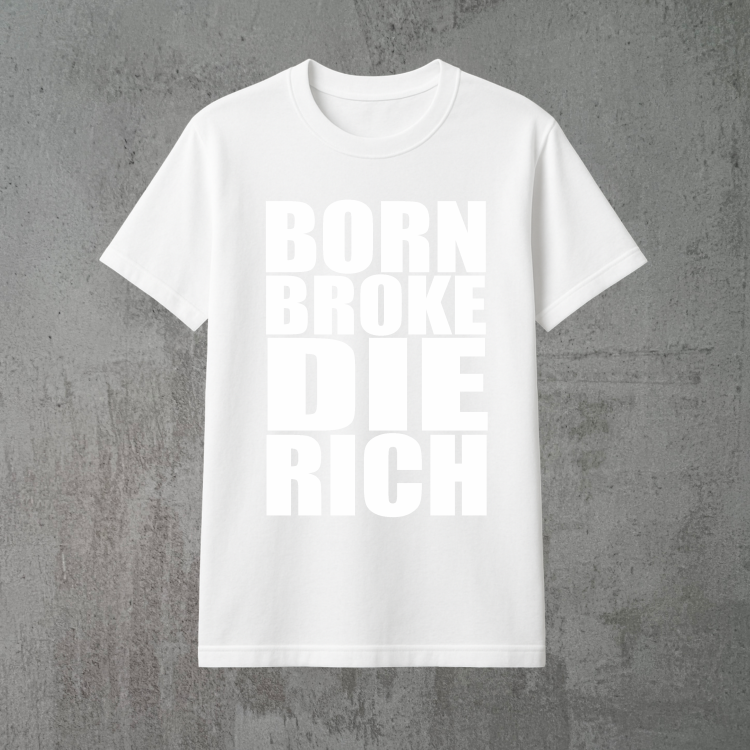 born broke die rich 2xbiała.png