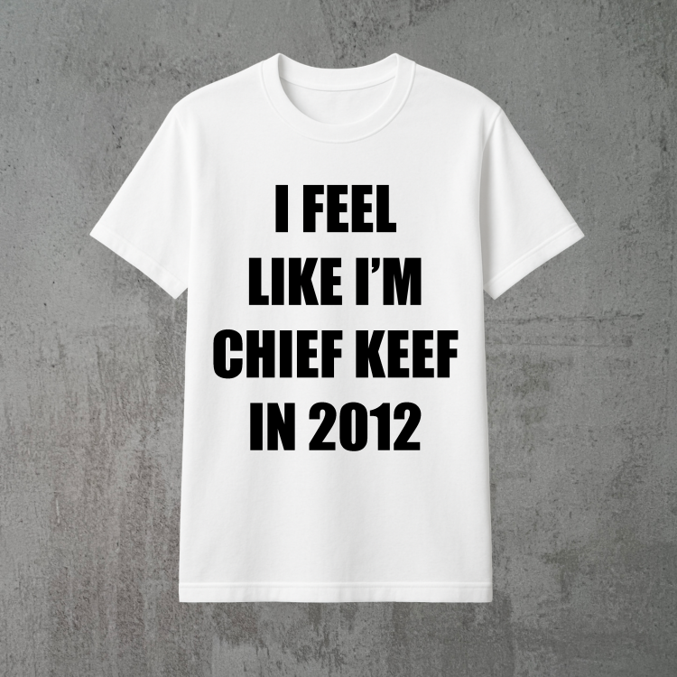 i feel like i'm chief keef in 2012 biała.png