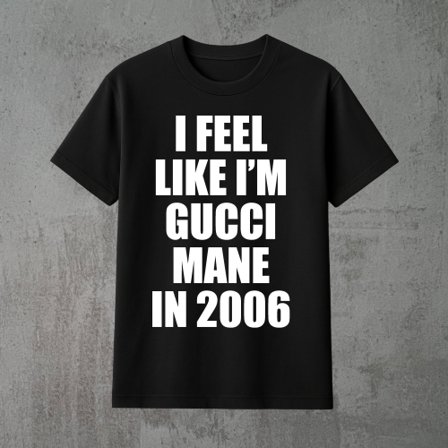 i feel like i'm gucci mane in 2006 czarna.png