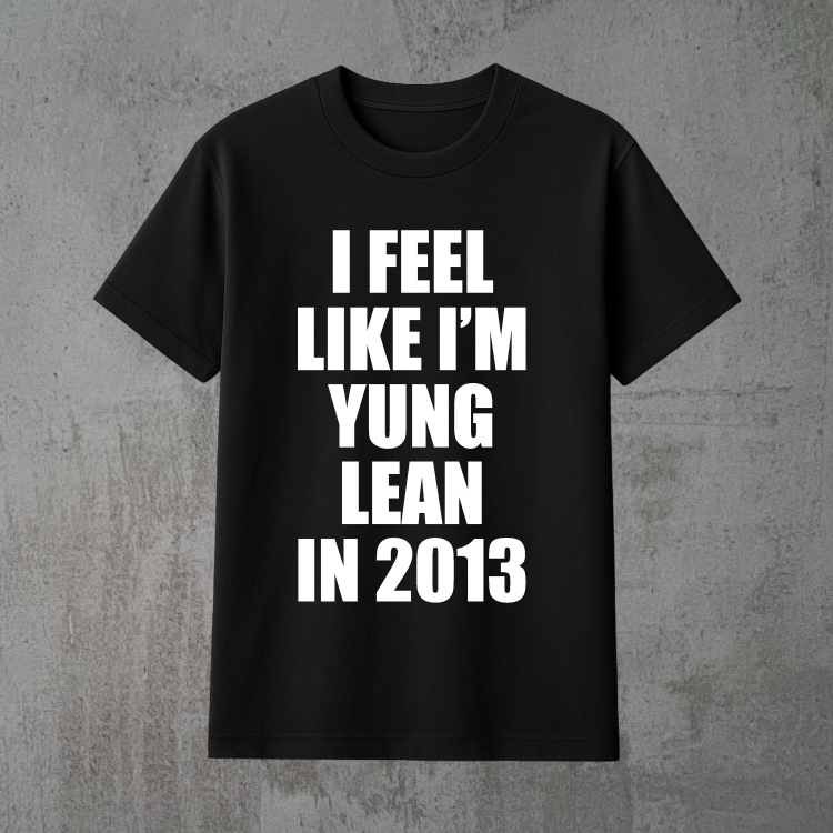 i feel like i'm yung lean in 2013 czarna.png