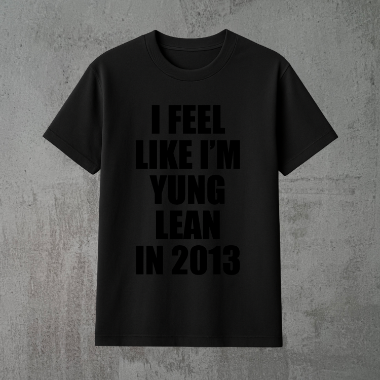 i feel like i'm yung lean in 2013 2xczarna.png