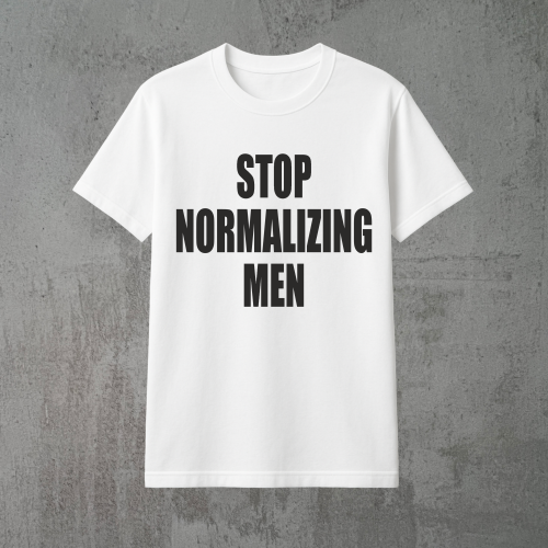 stop normalizing men biała.png