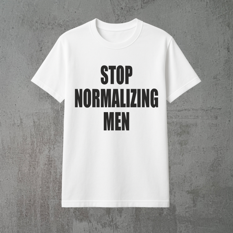 stop normalizing men biała.png