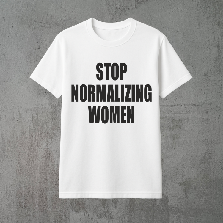 stop normalizing women biała.png