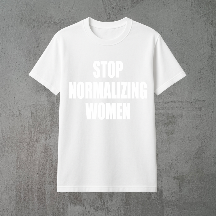 stop normalizing women 2xbiała.png