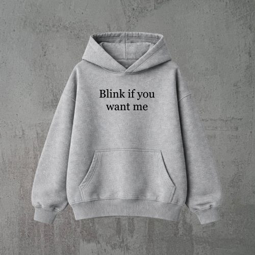 blink if you want me szara bluza czarny.png