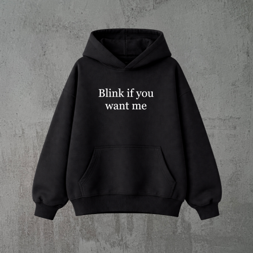 blink if you want me czarna bluza.png