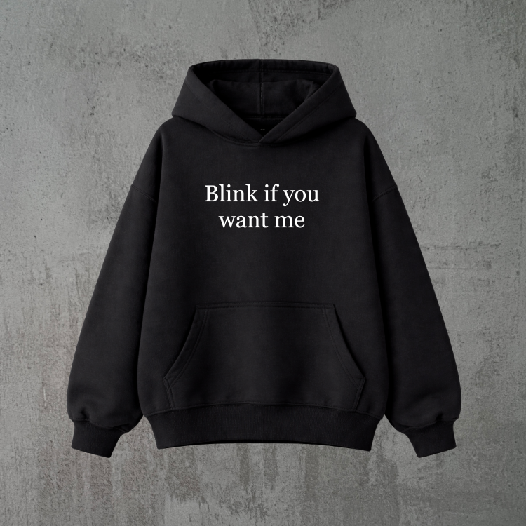 blink if you want me czarna bluza.png