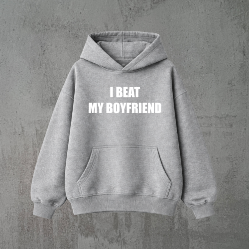i beat my boyfriend szara bluza biały.png